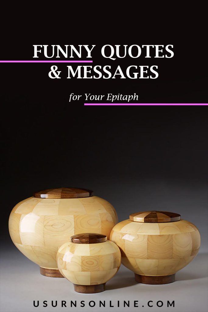 funny quotes for cremation urns - pin it image