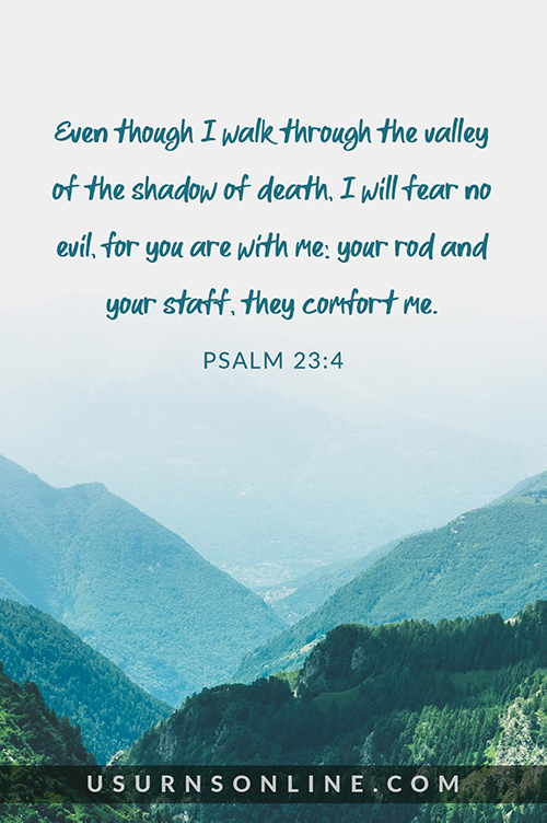 Loss of daughter quotes: psalm 23:4