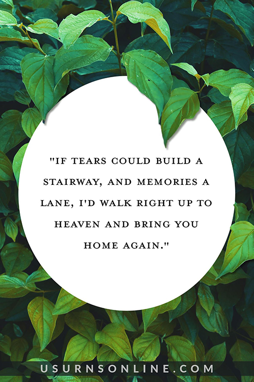 Loss of daughter quotes: if tears could build