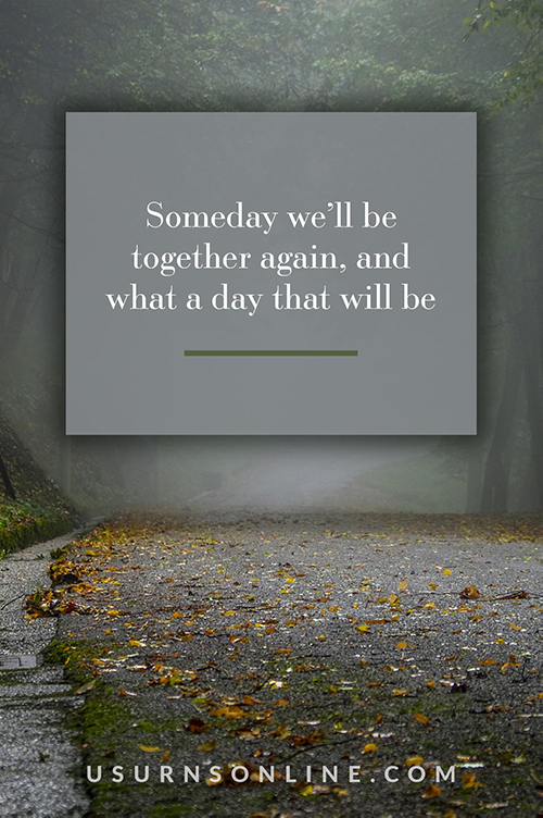 Loss of daughter quotes: Someday we'll be together again