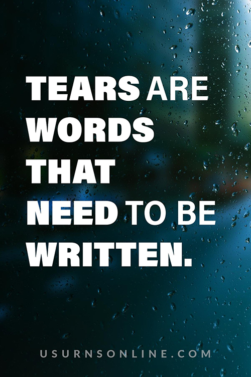 Tears are words - grieving captions