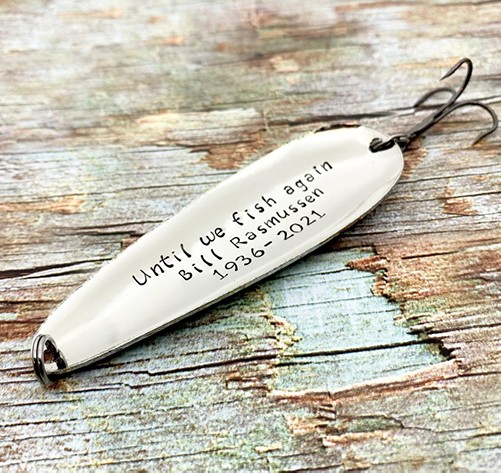 Until we fish again stamped fishing lure