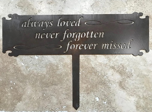 Always Loved, Never Forgotten Memorial Stake Sign