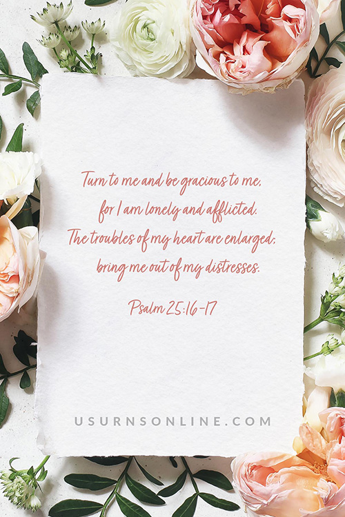 Psalm 25:16–17 bible verses for funeral prayer cards