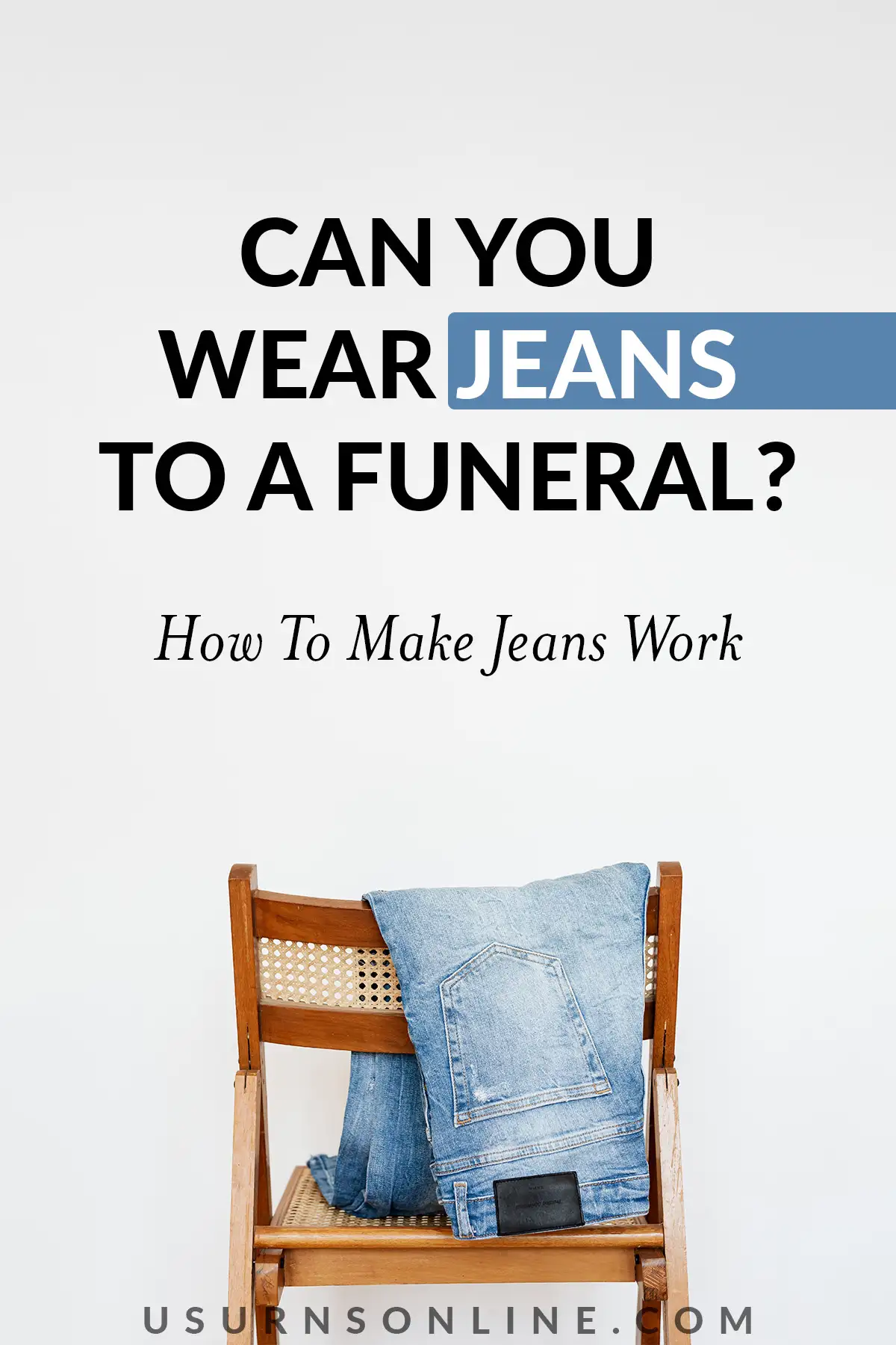 are jeans appropriate for a funeral - feature image