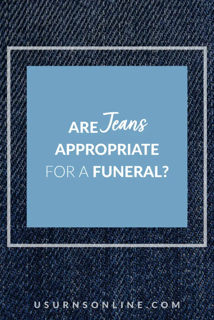 are jeans appropriate for a funeral - pin it image