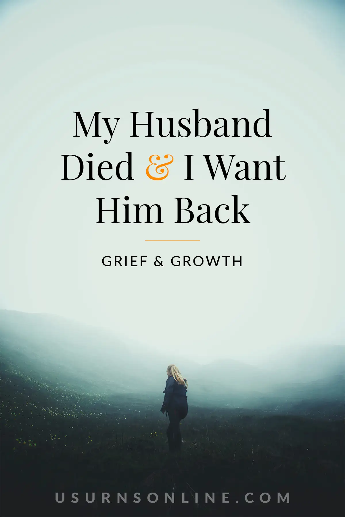 my husband died and i want him back - feature image