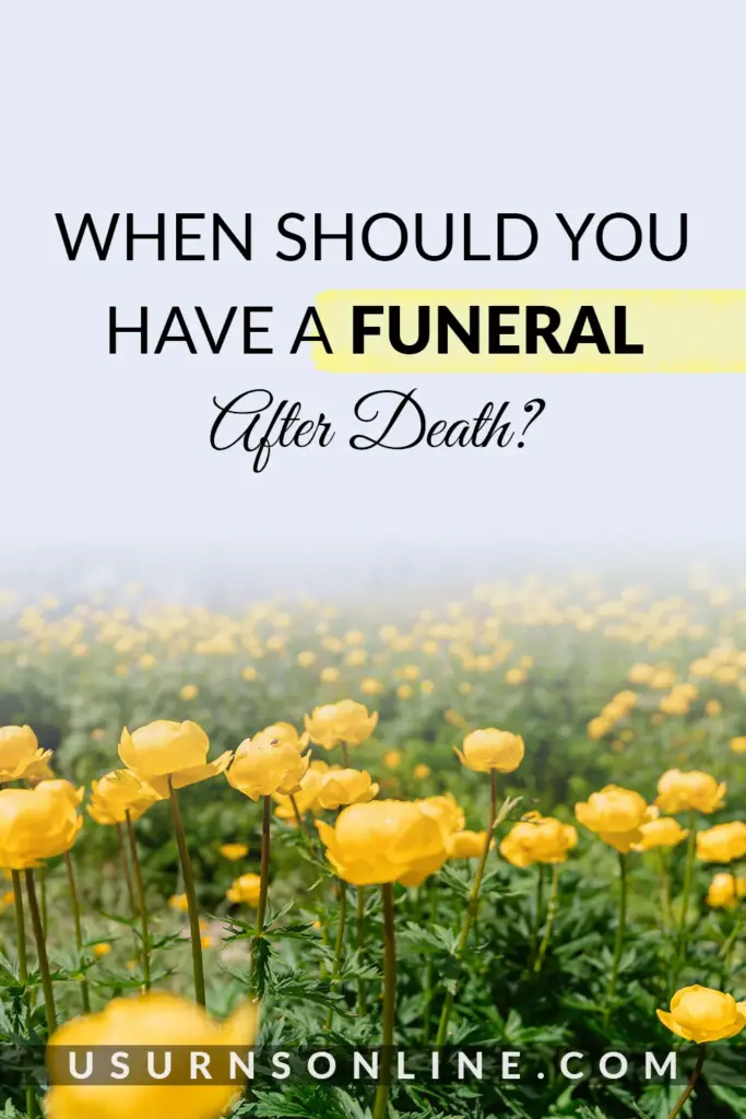 can you have a funeral 2 days after death - pin it