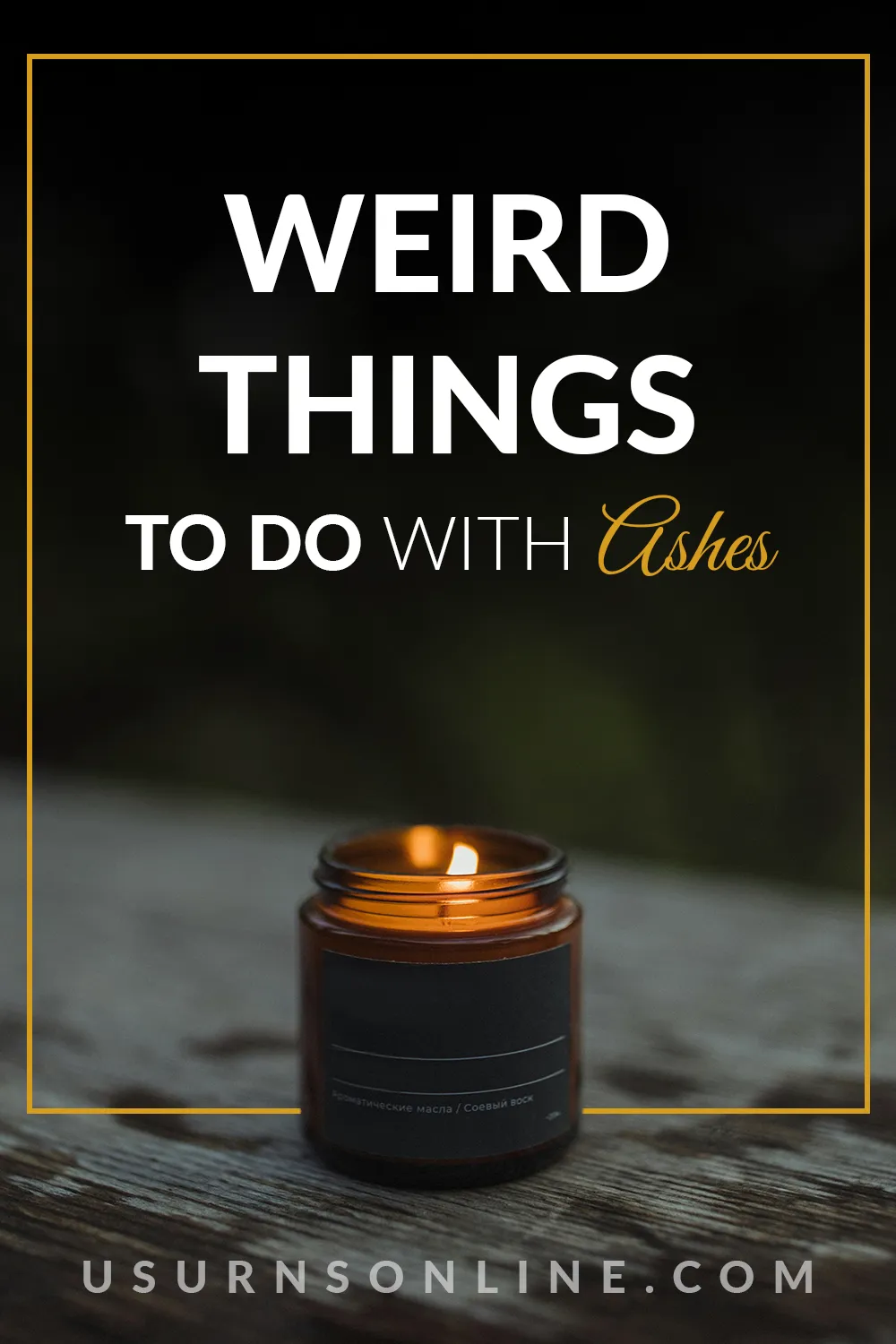 weird things to do with ashes - feature image