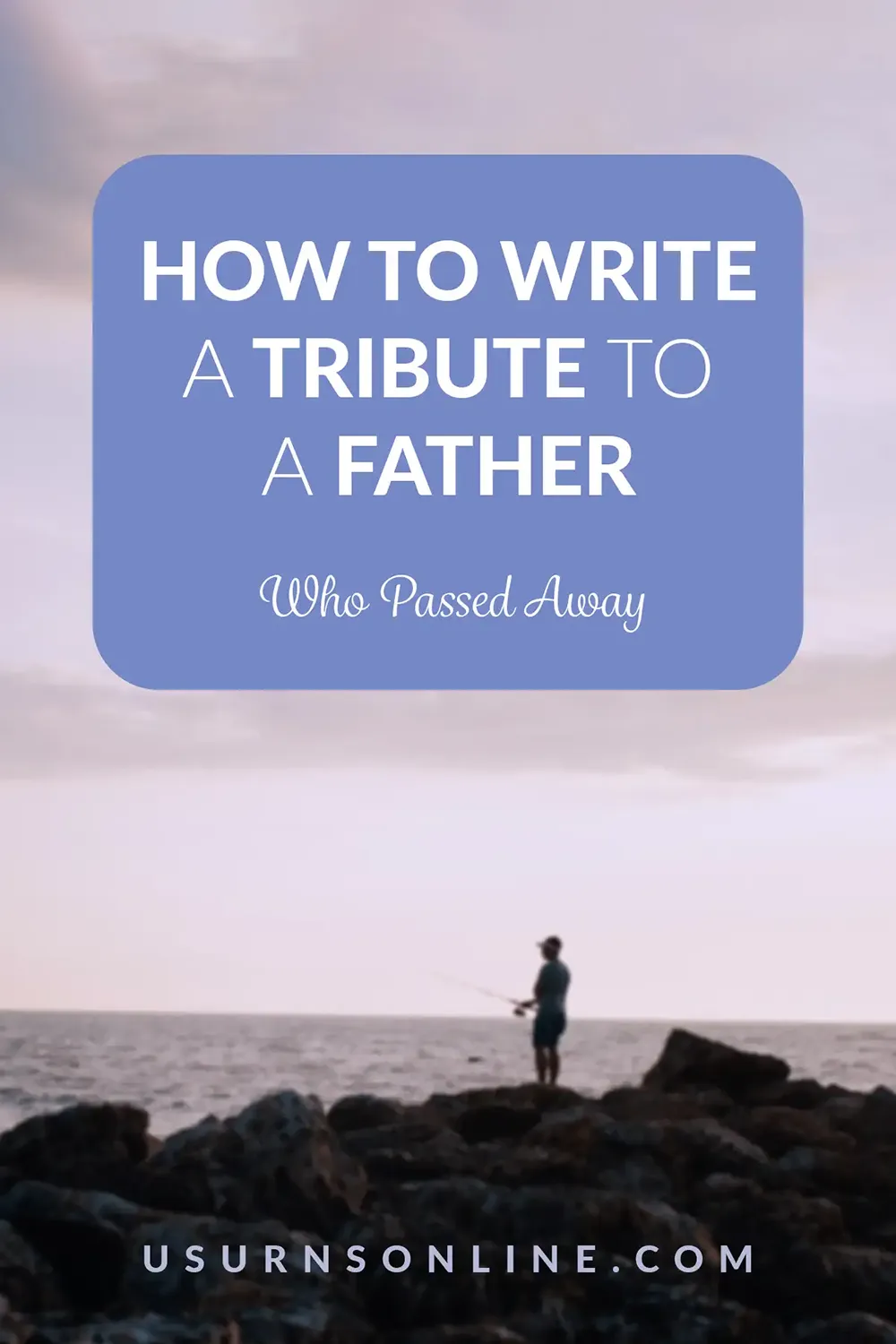 tribute to a father who died - feature image